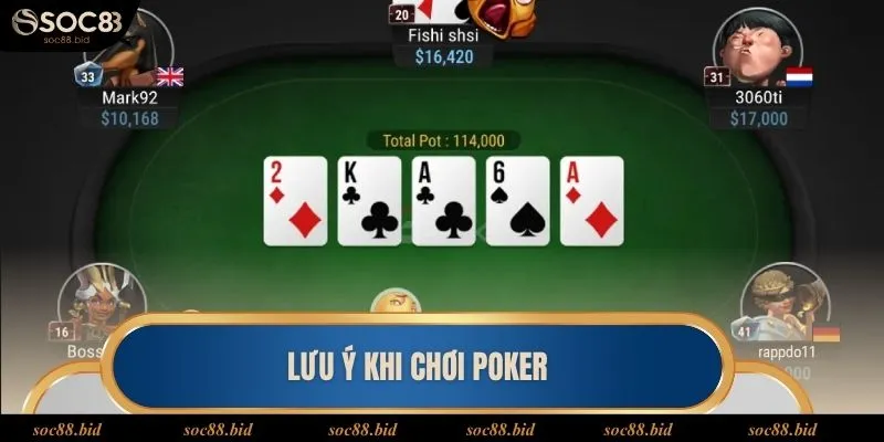 Cách Chơi Poker Cơ Bản Cho Người Mới Tập Chơi Tại Soc88 Các lưu ý khi chơi poker tại Soc88