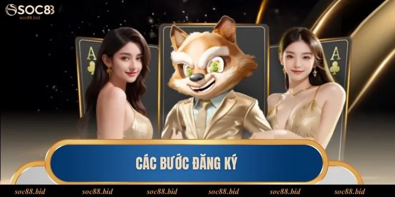 Đăng Ký Soc88 - Chỉ Điểm Cho Hội Viên Mới Tạo Tài Khoản Hướng dẫn tạo tài khoản Soc88