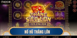 nổ hũ thắng lớn