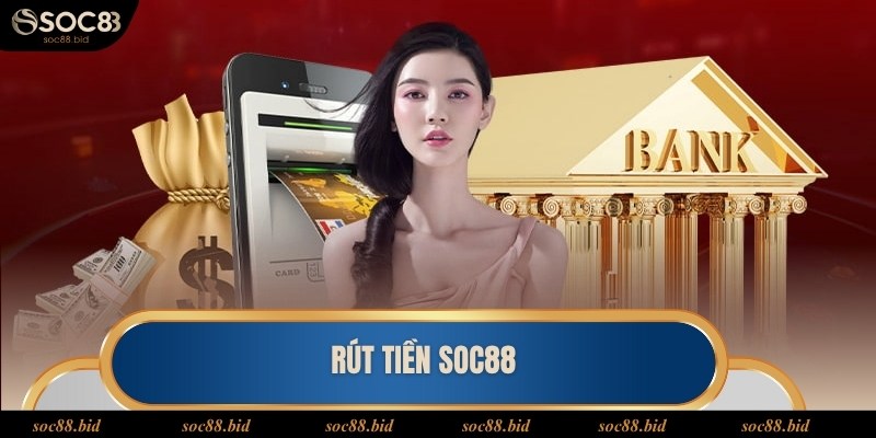 Rút tiền soc88