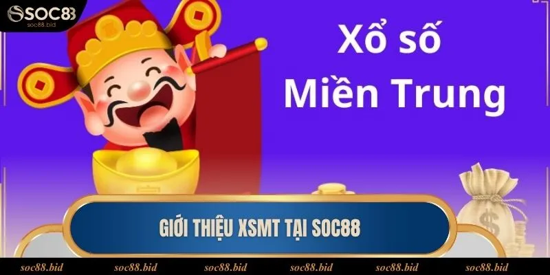 Xổ Số Miền Trung - Loại Hình Đỏ Đen Hấp Dẫn Nhất 2025 Giới thiệu về xổ số miền Trung Soc88